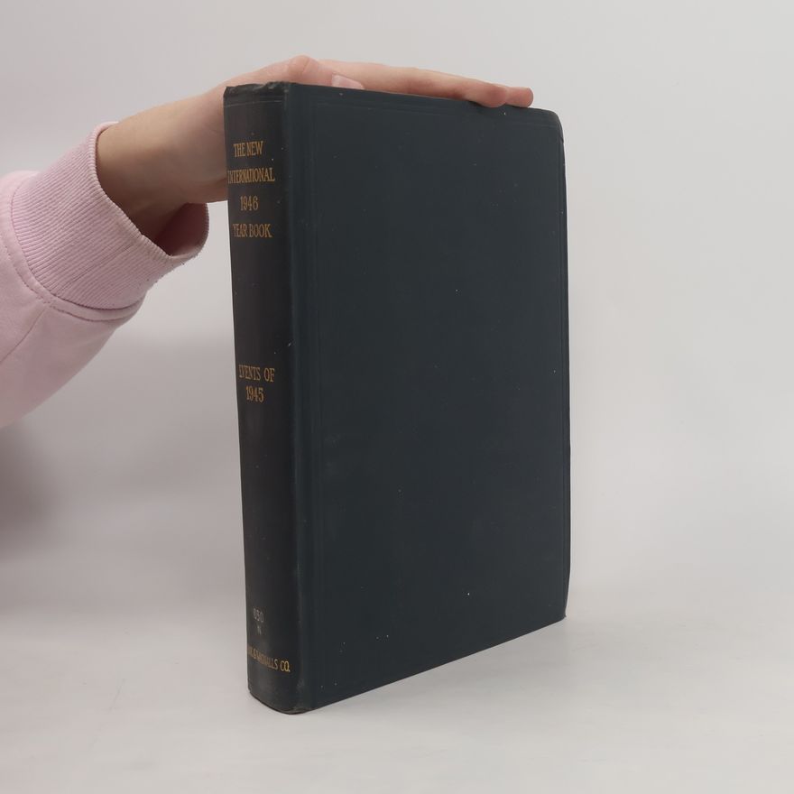 Charles Earle Funk The New International Year Book 1945