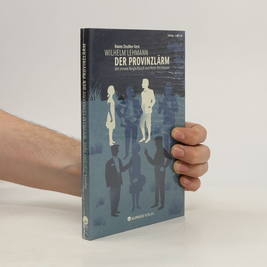 Wilhelm Lehmann Hanns Zischler liest Wilhelm Lehmann, Der Provinzlärm