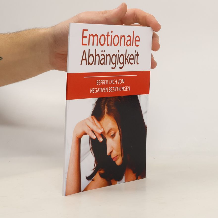 Anja Bauer Emotionale Abhängigkeit