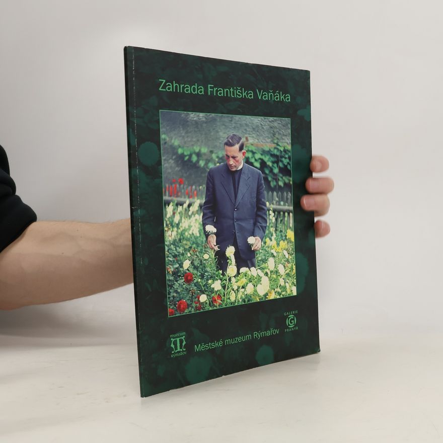 Kolektiv autorů Zahrada Františka Vaňáka