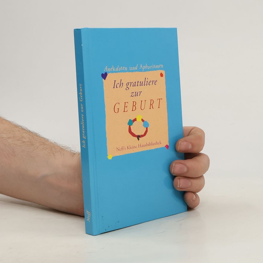 Autorenkollektiv Ich gratuliere zur Geburt