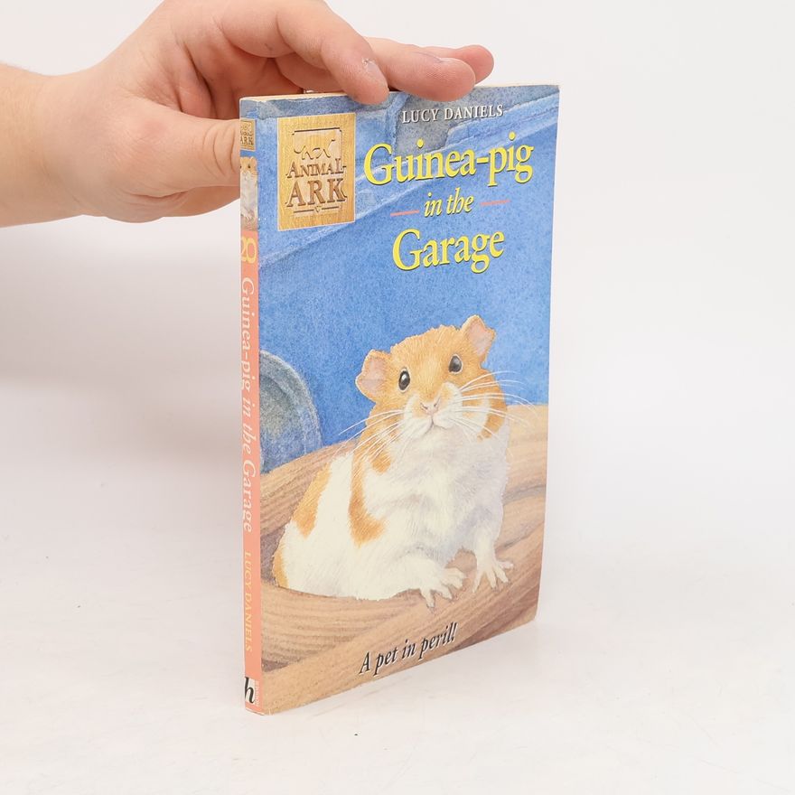 Lucy Daniels Guinea-Pig in the Garage