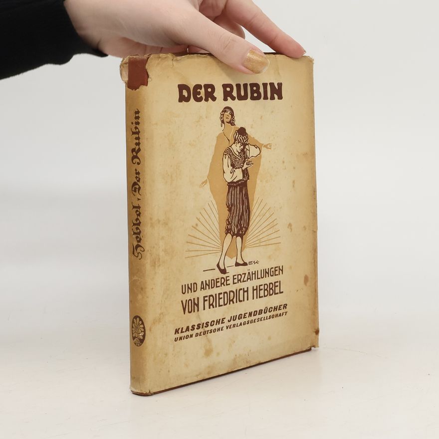 Christian Friedrich Hebbel Der Rubin