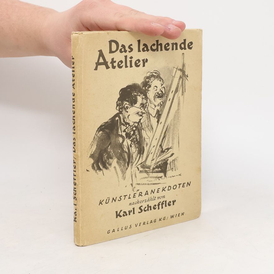 Scheffler Karl Das lachende Atelier