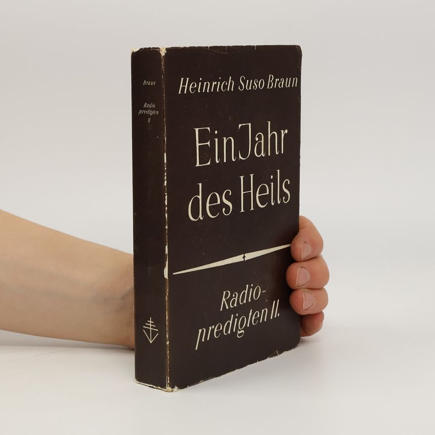 Heinrich Suso Braun Ein Jahr des Heils