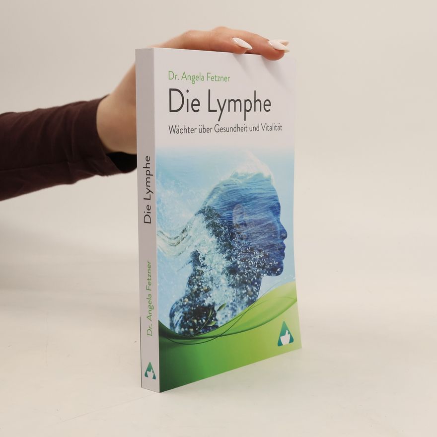 Angela Fetzner Die Lymphe