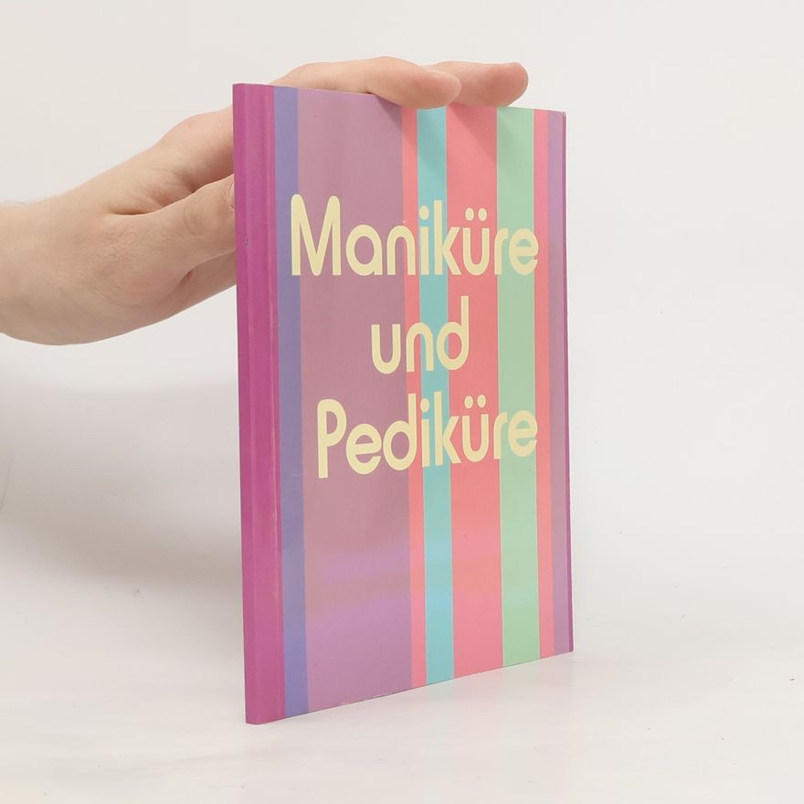 Kolektiv autorů Maniküre & Pediküre