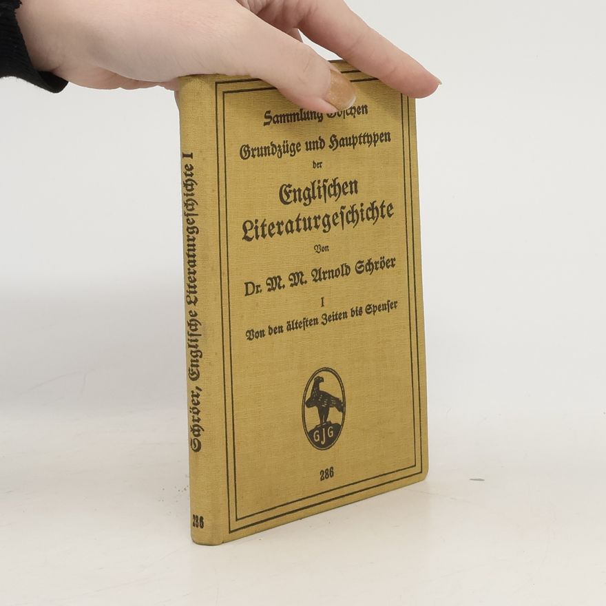Arnold Schröer Sammlung Göschen. Englischen Literaturgeschichte I