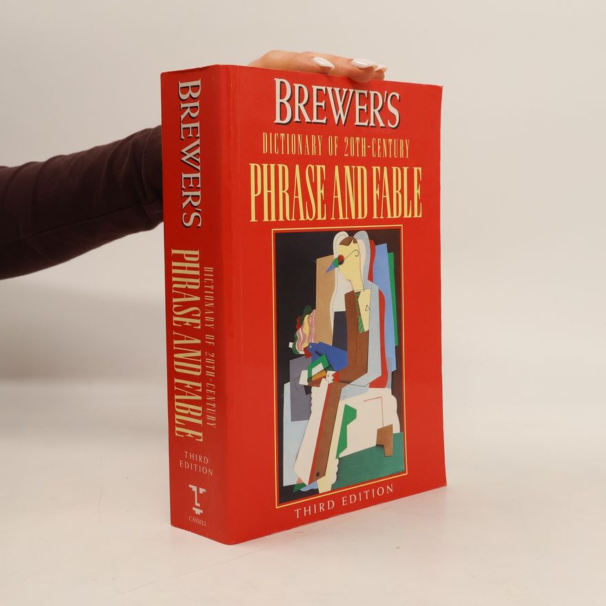 E. Cobham Brewer Brewer's Dictionary of 20th-century Phrase and Fable
