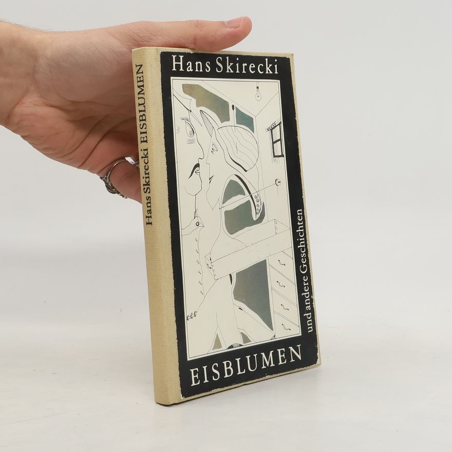 Hans Skirecki Eisblumen