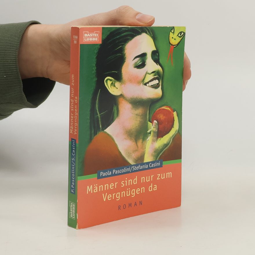Stefania Casini Männer sind nur zum Vergnügen da.