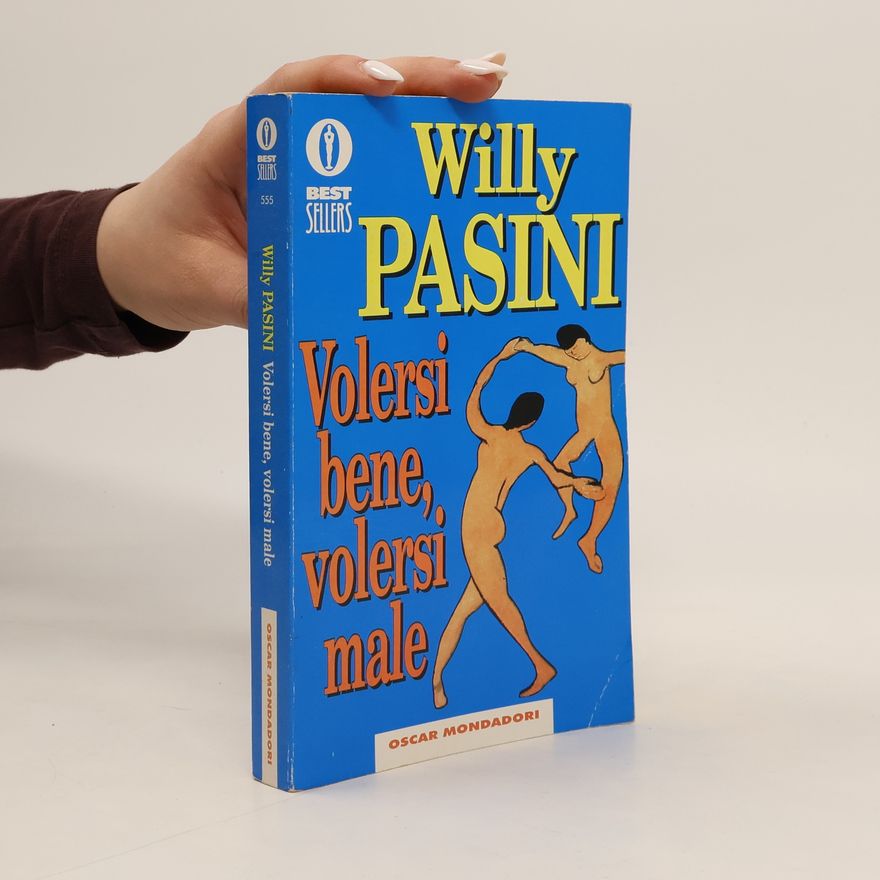 Willy Pasini Volersi bene, volersi male