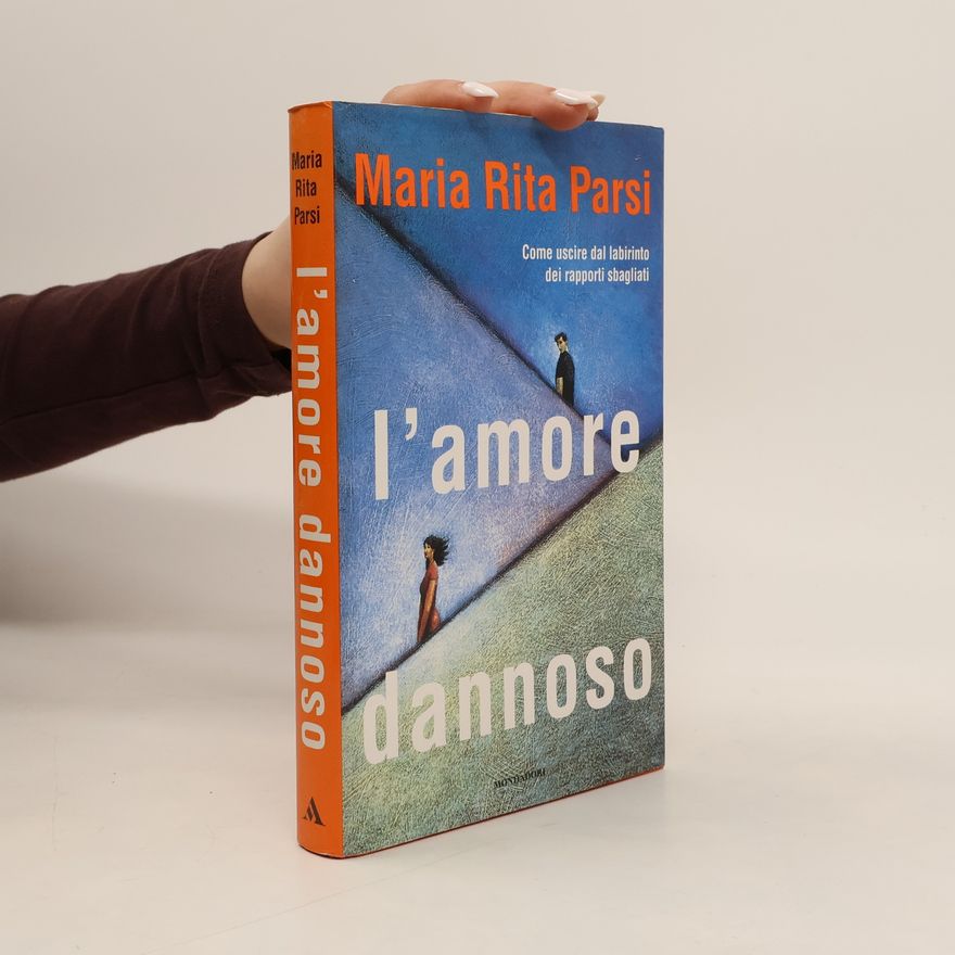 Maria Rita Parsi L'amore dannoso