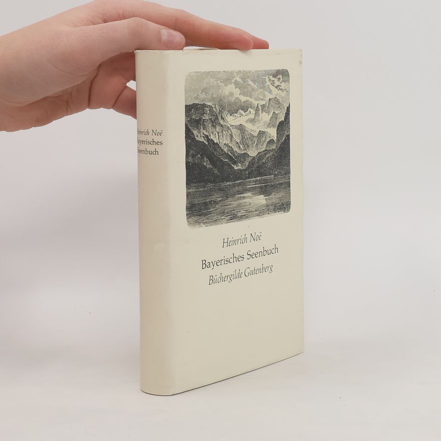 Heinrich Noë Österreichisches Seenbuch