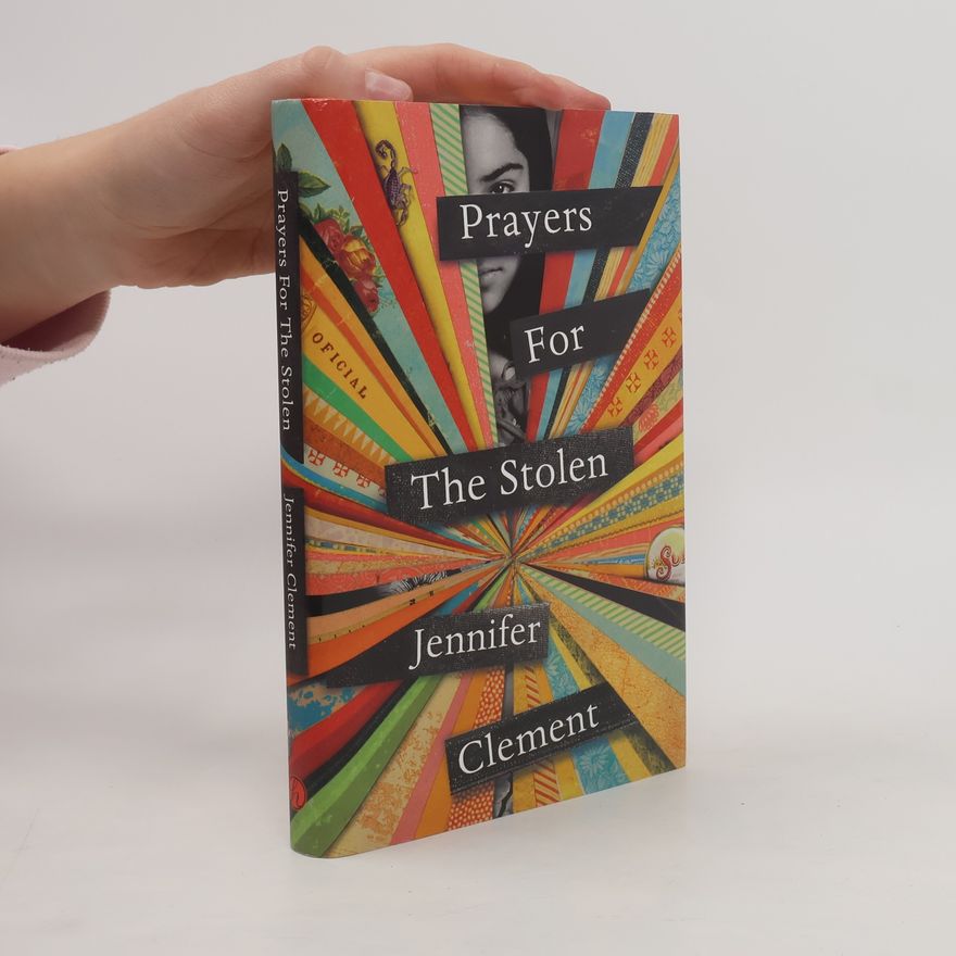 Jennifer Clement Prayers for the Stolen