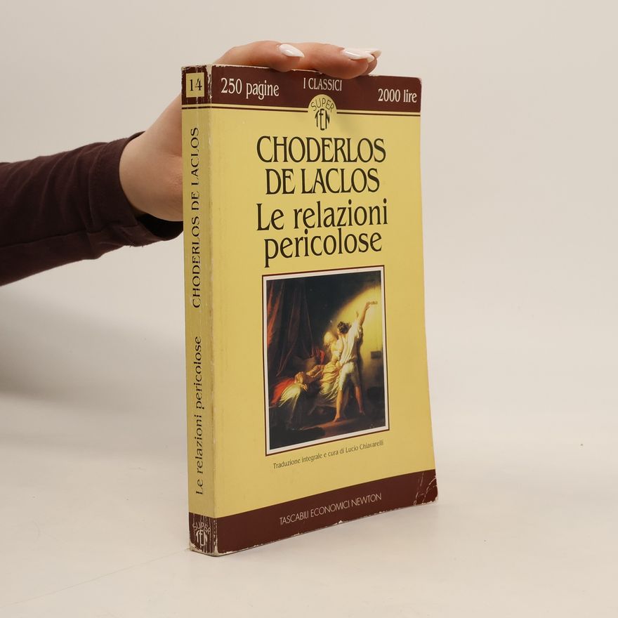 Pierre-Ambroise-François Choderlos de Laclos Le relazioni pericolose