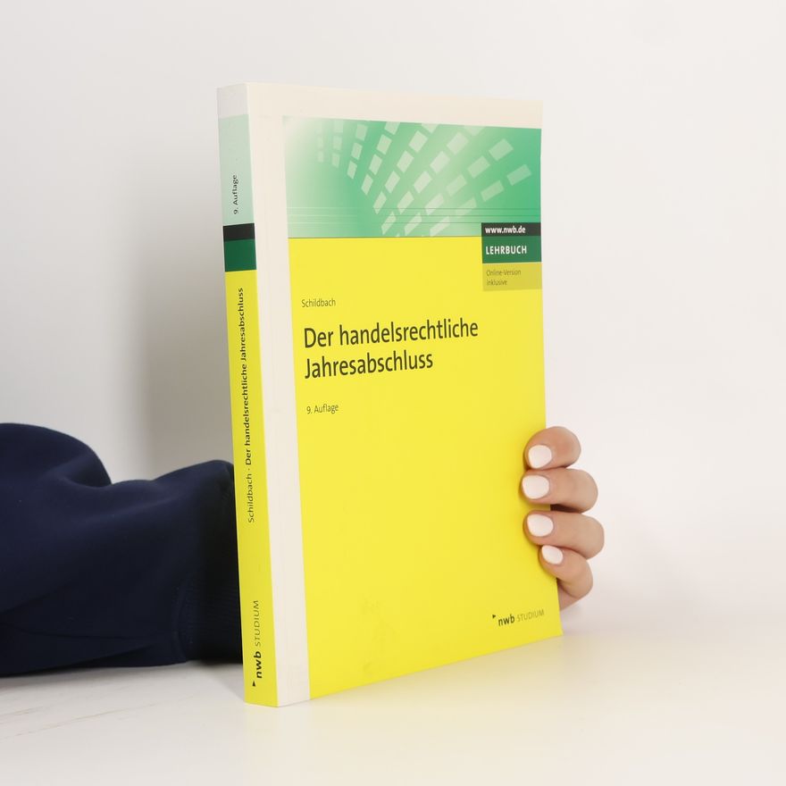 Thomas Schildbach NWB Studium Betriebswirtschaft: Der handelsrechtliche Jahresabschluss - 9. Auflage