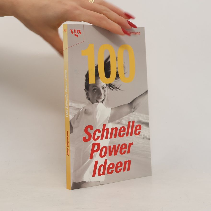 Anja Ellermann 100 schnelle Power Ideen