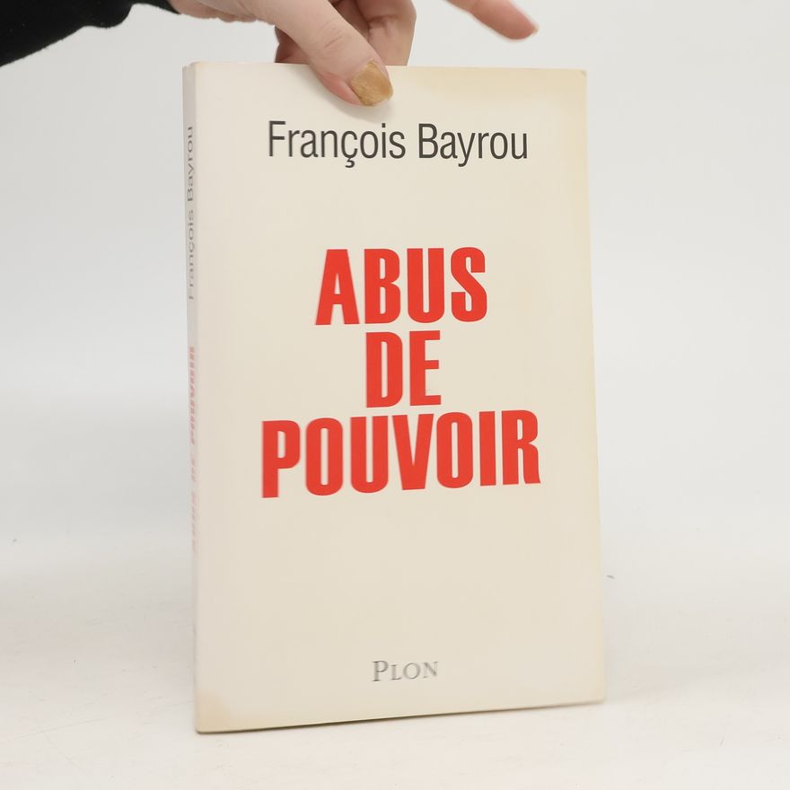 François Bayrou Abus de pouvoir