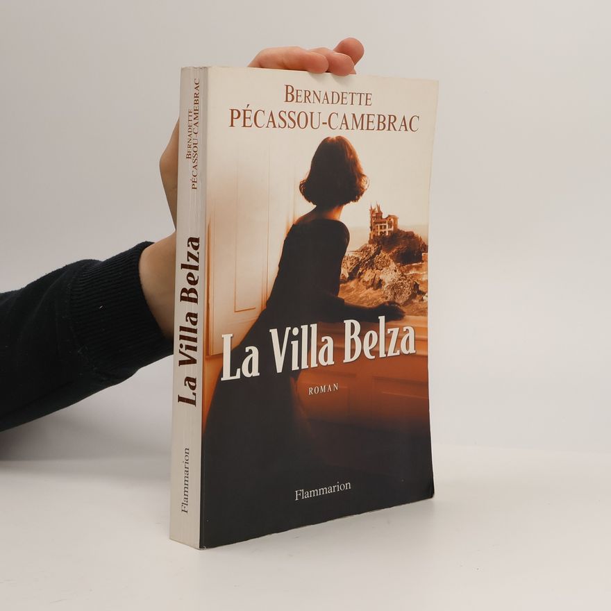 Bernadette Pécassou-Camebrac La Villa Belza