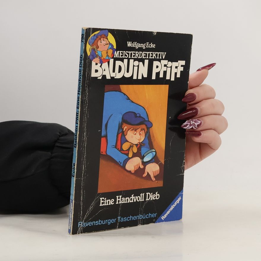 Wolfgang Ecke Meisterdetektiv Balduin Pfiff