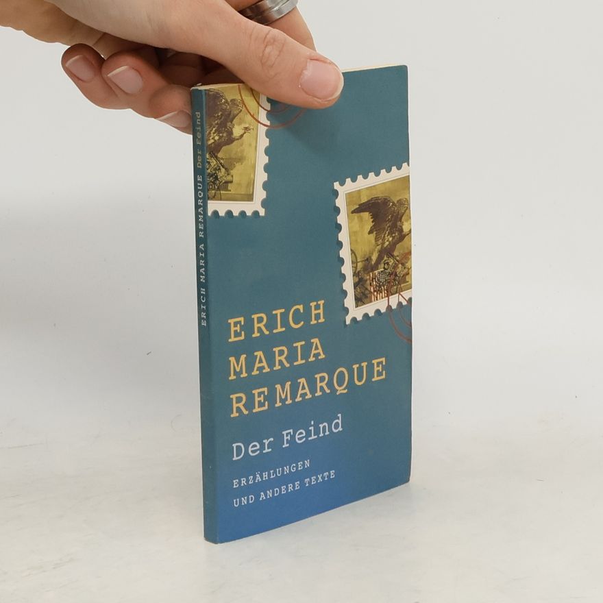Erich Maria Remarque Der Feind