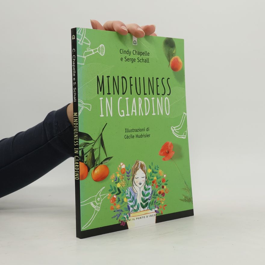 Cindy Chapelle Salute e benessere: Mindfulness in giardino