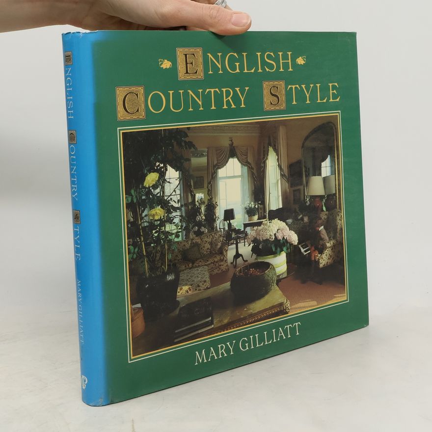 Mary Gilliatts English Country Style
