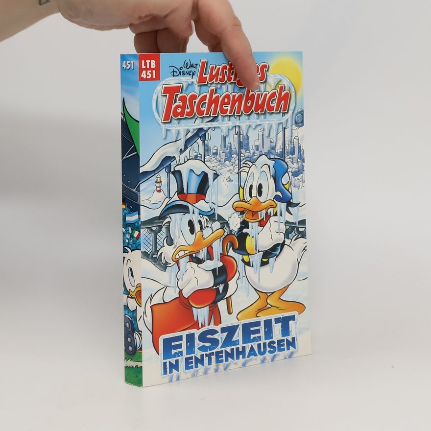 Walt Disney Lustiges Taschenbuch 451. Eiszeit in Entenhausen
