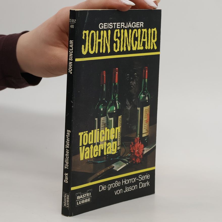 Jason Dark Geisterjäger John Sinclair, Tödlicher Vatertag. Horror-Roman
