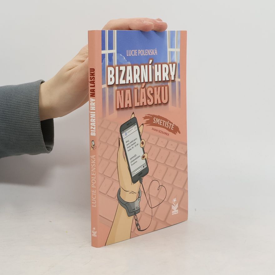 Lucie Polenská Bizarní hry na lásku