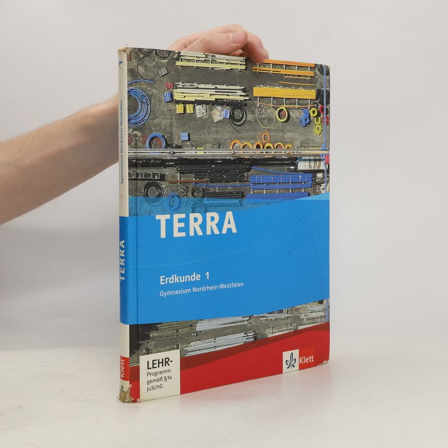 Egbert Brodengeier TERRA Erdkunde für Nordrhein-Westfalen. Schülerbuch - Lehr-Programm gemäß §14 JuSchG