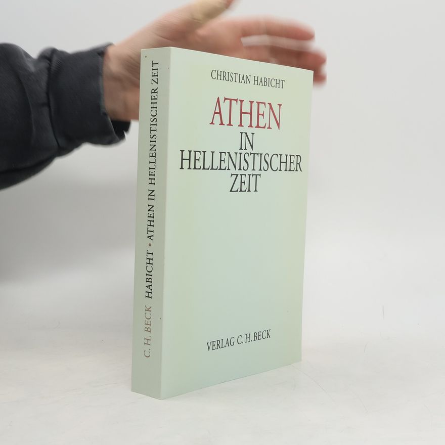 Christian Habicht Athen in hellenistischer Zeit