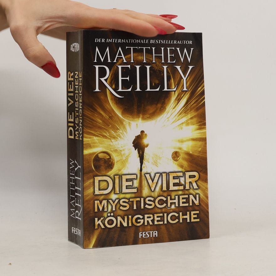 Matt Reilly Die vier mystischen Königreiche
