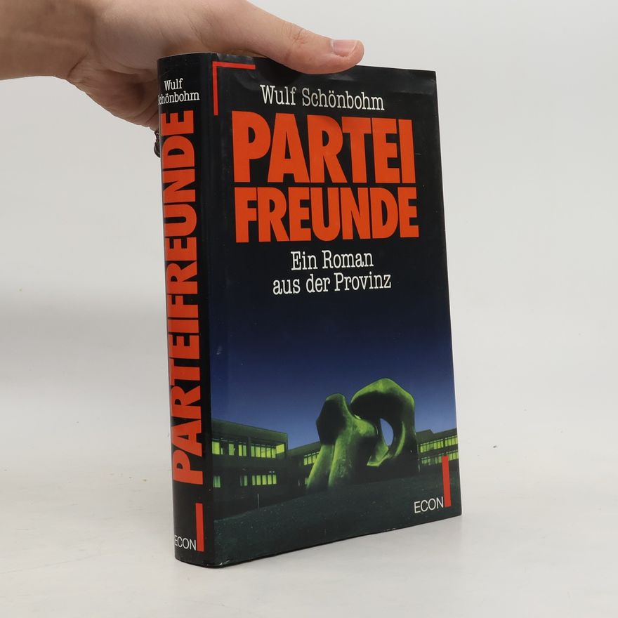 Wulf Schönbohm Parteifreunde