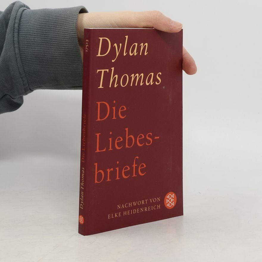 Dylan Thomas Die Liebesbriefe