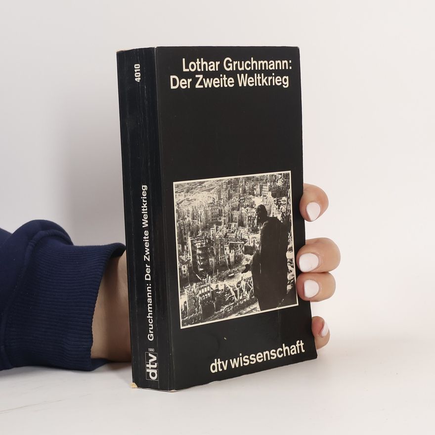 Lothar Gruchmann Der Zweite Weltkrieg