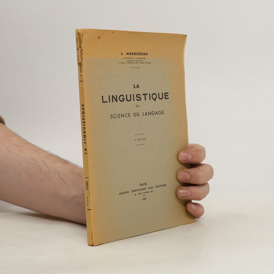 J. Marouzeau La linguistique ou science du langage