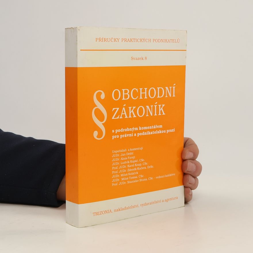 Jan Dědič Obchodní zákoník s podrobným komentářem pro právní a podnikatelskou praxi