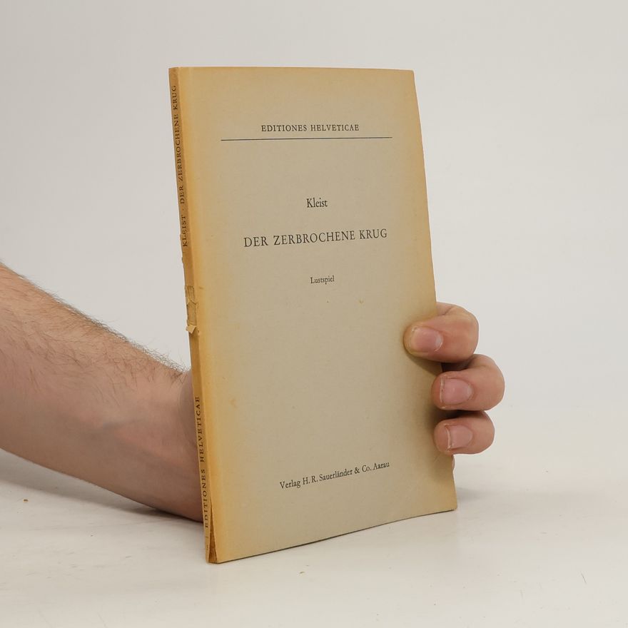 Heinrich von Kleist Der zerbrochene Krug