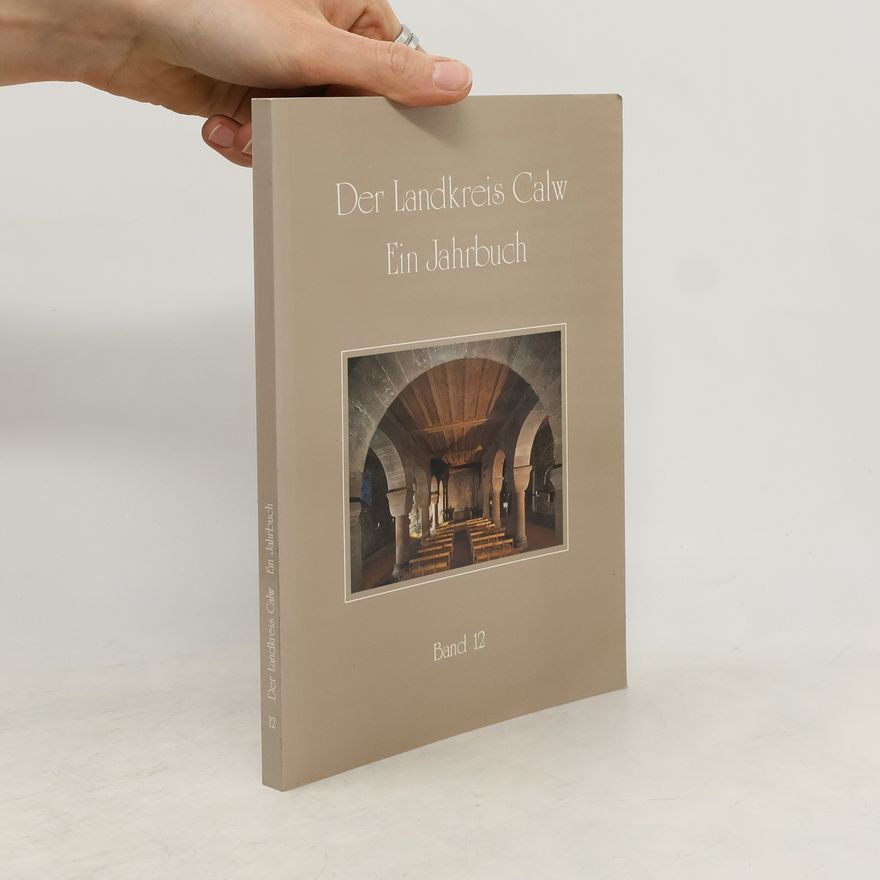 Landratsamt Calw Der Landkreis Calw. Ein Jahrbuch