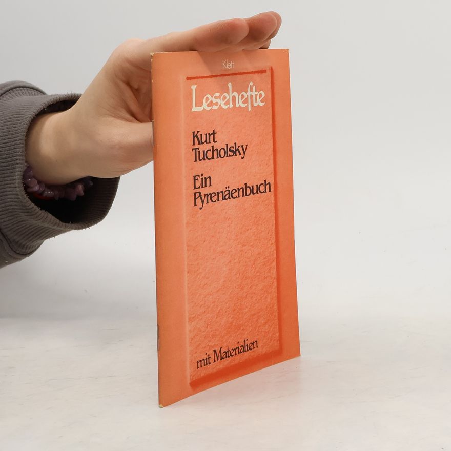 Kurt Tucholsky Ein Pyrenäenbuch