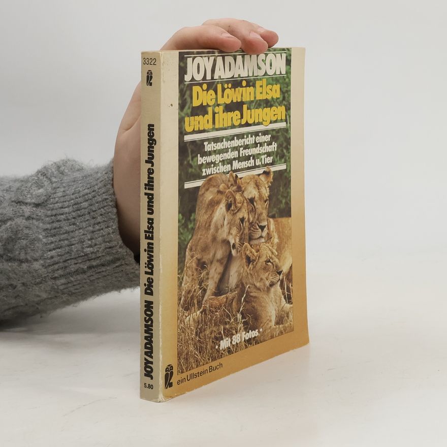 Joy Adamson Die Löwin Elsa und ihre Jungen