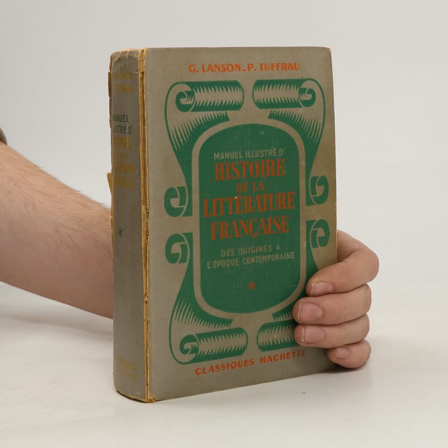 Gustav Lanson  Manuel illustré d'histoire de la littérature française