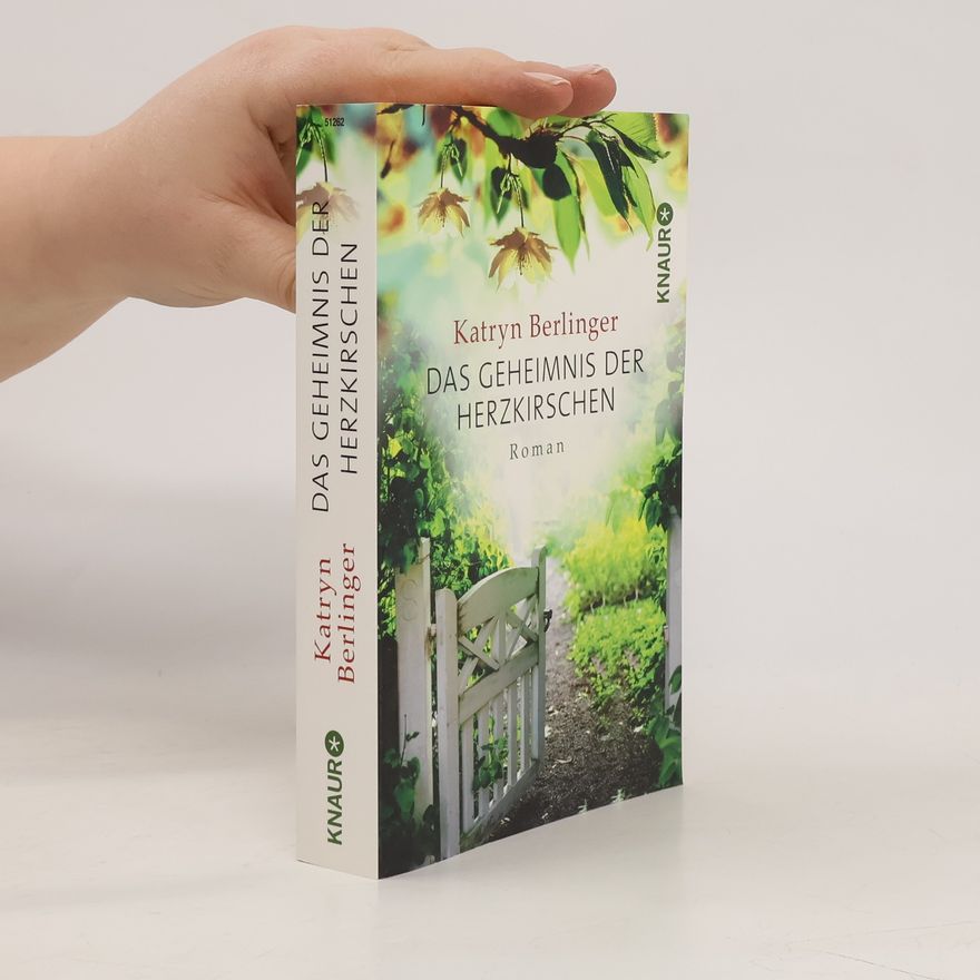 Katryn Berlinger Das Geheimnis der Herzkirschen