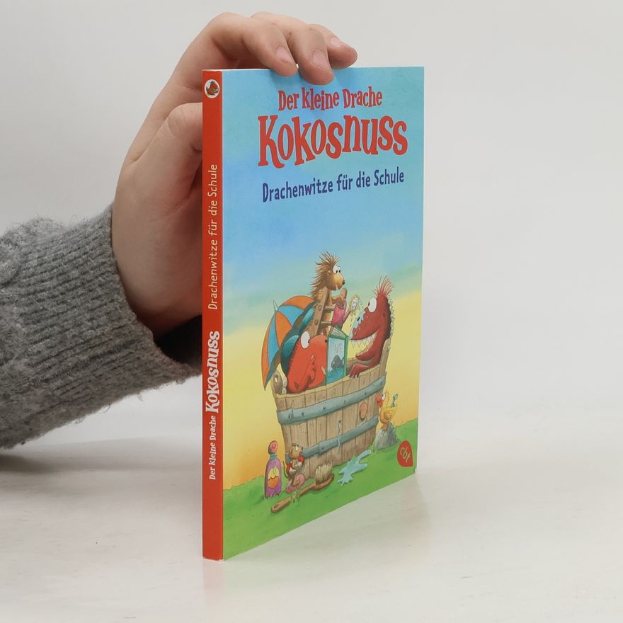 Ingo Siegner Der kleine Drache Kokosnuss – Drachenwitze für die Schule