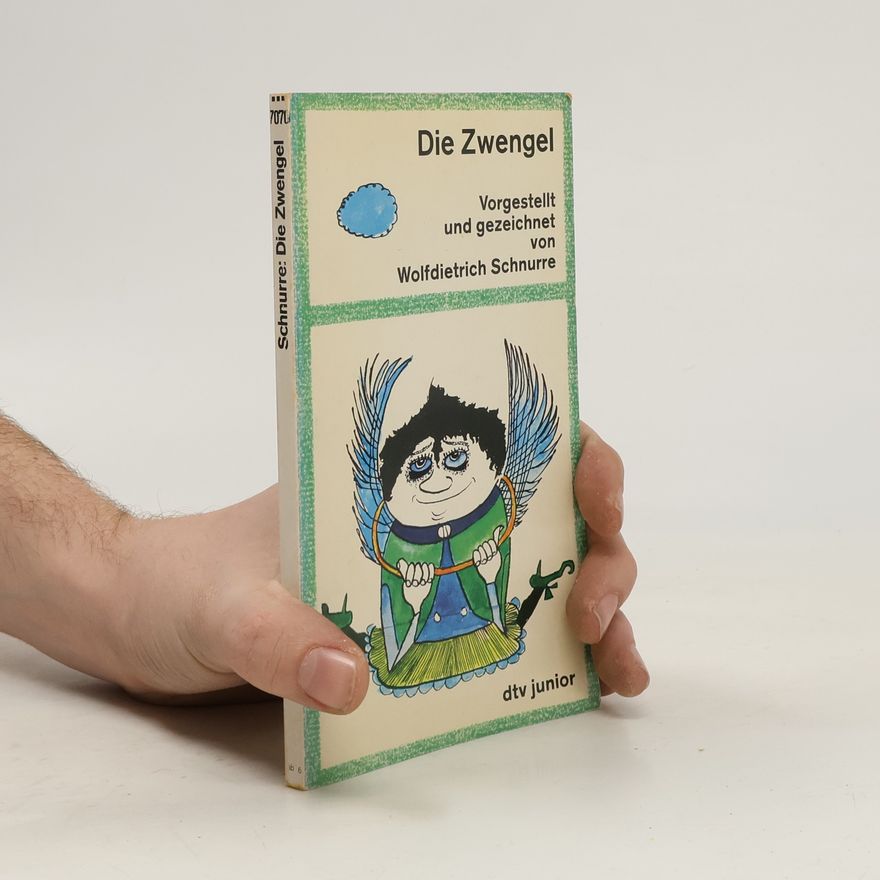 Wolfdietrich Schnurre Die Zwengel