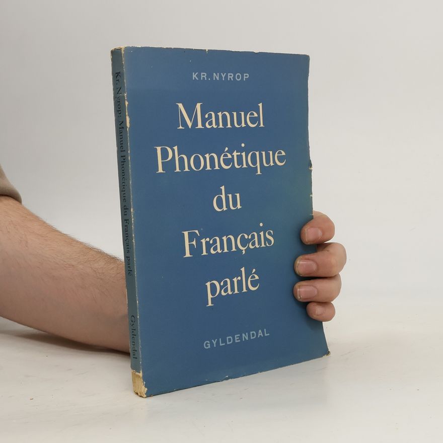 Kristoffer Nyrop Manuel Phonétique du Français parlé