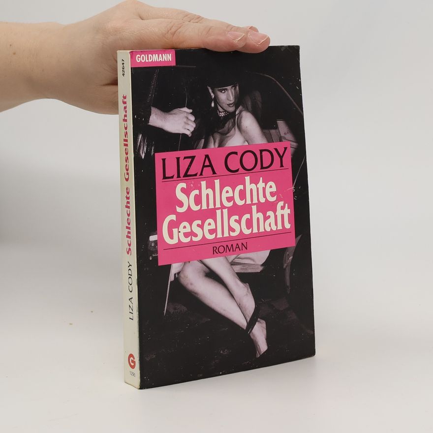Liza Cody Schlechte Gesellschaft