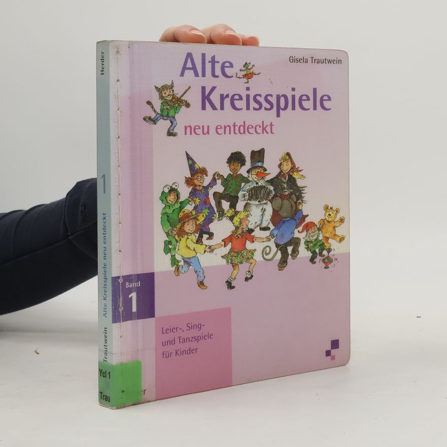Gisela Trautwein Alte Kreisspiele neu entdeckt